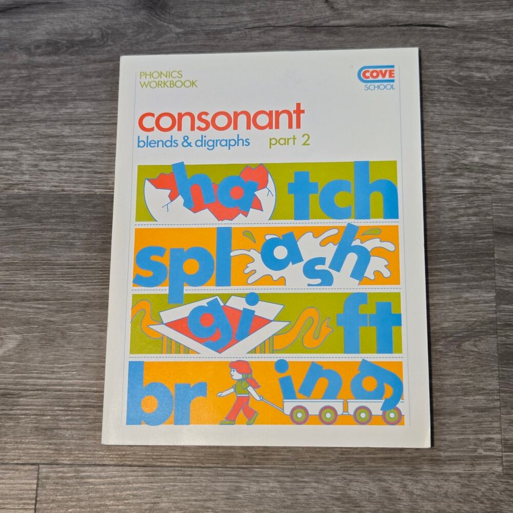 Cove School Phonics Consonant Blends & Diagraphs Part 2 Workbook Joyce Dadouche
